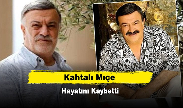 Kahtalı Mıçe Hayatını Kaybetti