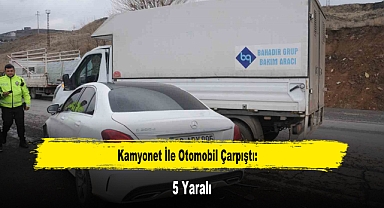 Kamyonet İle Otomobil Çarpıştı: 5 Yaralı