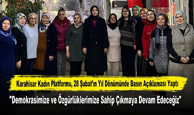 Karahisar Kadın Platformu'ndan 28 Şubat Açıklaması