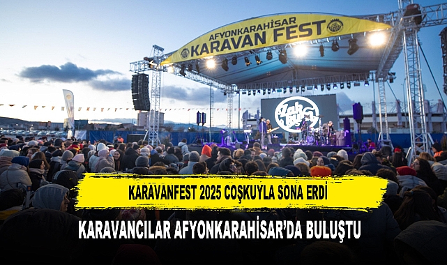 Karavancılar Afyonkarahisar’da Buluştu KaravanFest 2025 Coşkuyla Sona Erdi