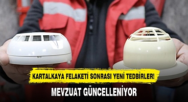 KARTALKAYA FELAKETİ SONRASI YENİ TEDBİRLER!