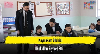 Kaymakam Bildirici İlkokulları Ziyaret Etti