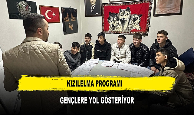 Kızılelma Programı  Gençlere Yol Gösteriyor