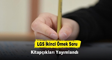 LGS İkinci Örnek Soru Kitapçıkları Yayımlandı