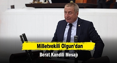 Milletvekili Olgun’dan Berat Kandili Mesajı