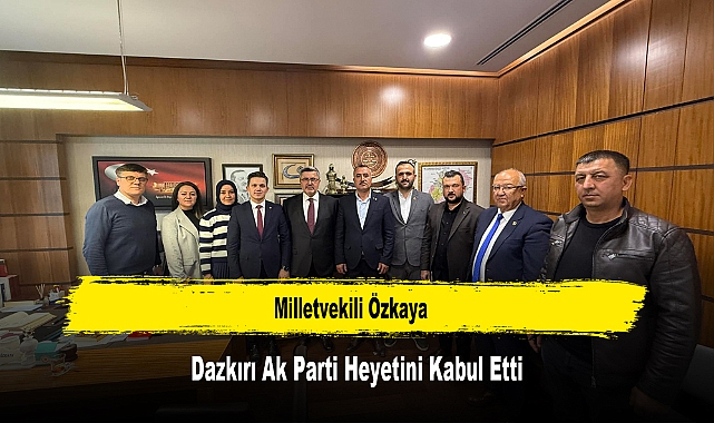 Milletvekili Özkaya, Dazkırı Ak Parti Heyetini Kabul Etti