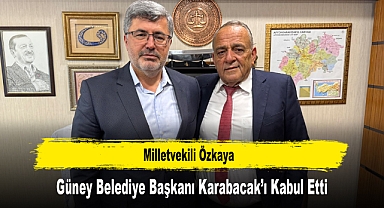 Milletvekili Özkaya, Güney Belediye Başkanı Karabacak’ı Kabul Etti
