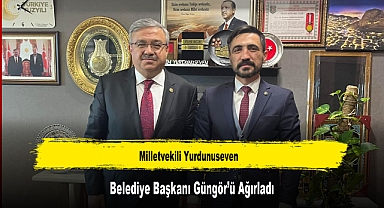 Milletvekili Yurdunuseven, Belediye Başkanı Güngör’ü Ağırladı