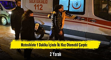 Motosiklete 1 Dakika İçinde İki Kez Otomobil Çarptı: 2 Yaralı
