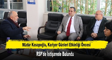 Müdür Kasapoğlu, Kariyer Günleri Etkinliği Öncesi RSP'de İstişarede Bulundu