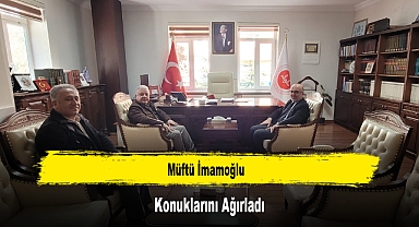 Müftü İmamoğlu, Konuklarını Ağırladı