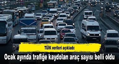 Ocak ayında trafiğe kaydolan araç sayısı belli oldu