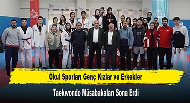 Okul Sporları Genç Kızlar ve Erkekler Taekwondo Müsabakaları Sona Erdi