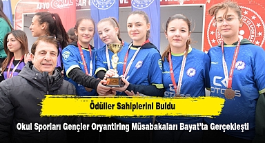 Okul Sporları Gençler Oryantiring Müsabakaları Bayat’ta Gerçekleşti