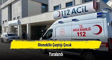Otomobilin Çarptığı Çocuk Yaralandı