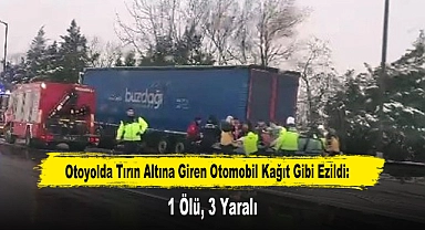 Otoyolda Tırın Altına Giren Otomobil Kağıt Gibi Ezildi: 1 Ölü, 3 Yaralı