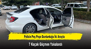 Polisin Peş Peşe Durdurduğu İki Araçta 7 Kaçak Göçmen Yakalandı