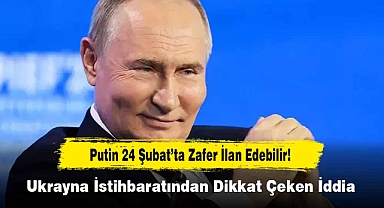 Putin 24 Şubat'ta Zafer İlan Edebilir! Ukrayna İstihbaratından Dikkat Çeken İddia