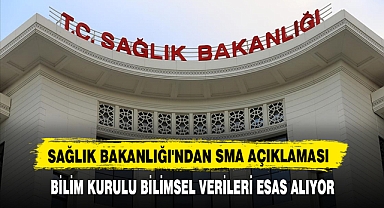 SAĞLIK BAKANLIĞI'NDAN SMA AÇIKLAMASI