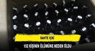SAHTE İÇKİ 152 KİŞİNİN ÖLÜMÜNE NEDEN OLDU