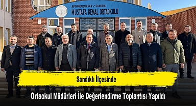 Sandıklı İlçesinde, Ortaokul Müdürleri İle Değerlendirme Toplantısı Yapıldı