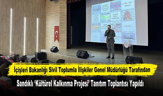 Sandıklı ‘Kültürel Kalkınma Projesi’ Tanıtım Toplantısı Yapıldı