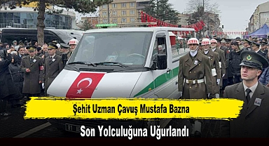 Şehit Uzman Çavuş Mustafa Bazna Son Yolculuğuna Uğurlandı