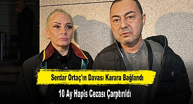 Serdar Ortaç'ın Davası Karara Bağlandı 10 Ay Hapis Cezası Çarptırıldı