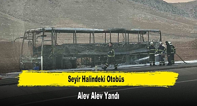 Seyir Halindeki Otobüs Alev Alev Yandı