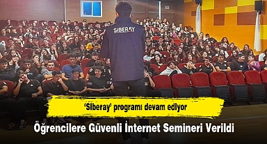 ‘Siberay’ programı devam ediyor: Öğrencilere Güvenli İnternet Semineri Verildi