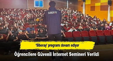 ‘Siberay’ programı devam ediyor: Öğrencilere Güvenli İnternet Semineri Verildi