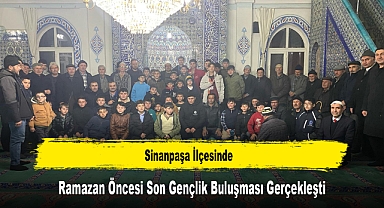Sinanpaşa İlçesinde, Ramazan Öncesi Son Gençlik Buluşması Gerçekleşti