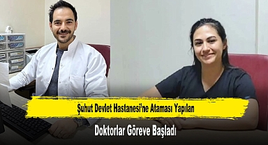 Şuhut Devlet Hastanesi’ne Ataması Yapılan Doktorlar Göreve Başladı