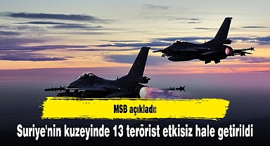 Suriye'nin kuzeyinde 13 terörist etkisiz hale getirildi