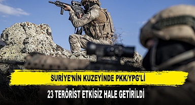 Suriye'nin Kuzeyinde 23 Terörist Etkisiz Hale Getirildi