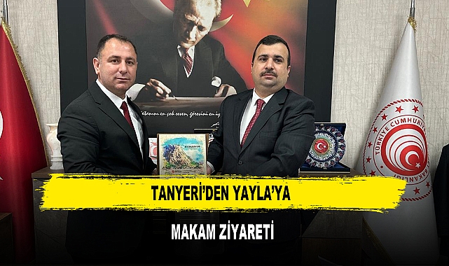 TANYERİ’DEN YAYLA’YA MAKAM ZİYARETİ