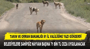 TARIM VE ORMAN BAKANLIĞI 81 İL VALİLİĞİNE YAZI GÖNDERDİ