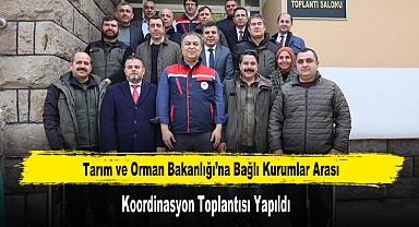 Tarım ve Orman Bakanlığı’na Bağlı Kurumlar Arası Koordinasyon Toplantısı Yapıldı