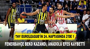 THY EUROLEAGUE’İN 24. HAFTASINDA 2’DE 1