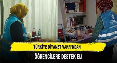 TÜRKİYE DİYANET VAKFI’NDAN ÖĞRENCİLERE DESTEK ELİ