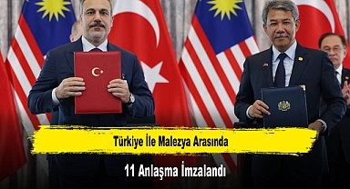 Türkiye İle Malezya Arasında 11 Anlaşma İmzalandı