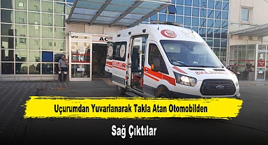 Uçurumdan Yuvarlanarak Takla Atan Otomobilden Sağ Çıktılar