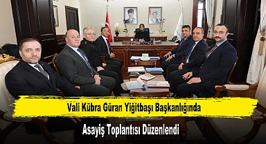 Vali Yiğitbaşı Başkanlığında Asayiş Toplantısı Düzenlendi