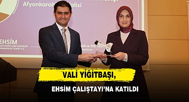 Vali Yiğitbaşı, EHSİM Çalıştayı’na Katıldı