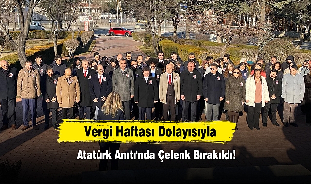 Vergi Haftası Dolayısıyla Atatürk Anıtı'nda Çelenk Bırakıldı!