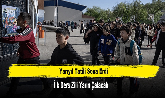 Yarıyıl Tatili Sona Erdi İlk Ders Zili Yarın Çalacak