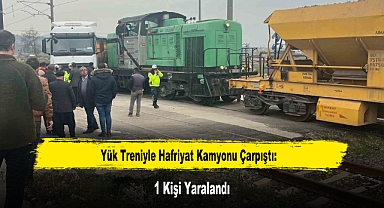 Yük Treniyle Hafriyat Kamyonu Çarpıştı: 1 Kişi Yaralandı