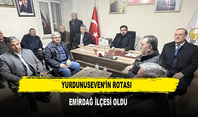 YURDUNUSEVEN’İN ROTASI EMİRDAĞ İLÇESİ OLDU