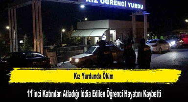 11’inci Katından Atladığı İddia Edilen Öğrenci Hayatını Kaybetti