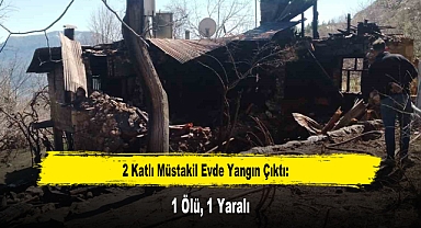 2 Katlı Müstakil Evde Yangın Çıktı: 1 Ölü, 1 Yaralı